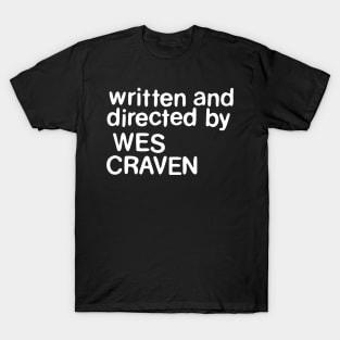 Written and directed by Wes Craven T-Shirt